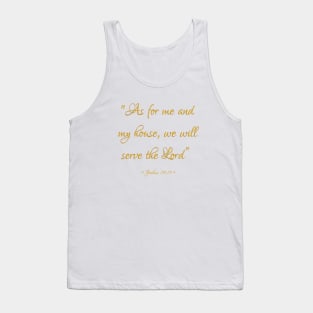 As for me and my house we will serve the Lord Bible quote Joshua 24:15 Tank Top